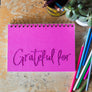 Grateful For Journal