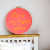 Words of Wisdom Embroidery Hoop Sign