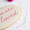 You Are So Loved Embroidered Hoop Sign - Make & Mend