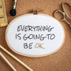 Everything Is Going To Be OK Mini Motivator Stitch Kit - Make & Mend